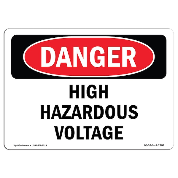 Safety Sign, OSHA Danger, 3.5" Height, 5" Width, High Hazardous Voltage, Landscape, 10PK